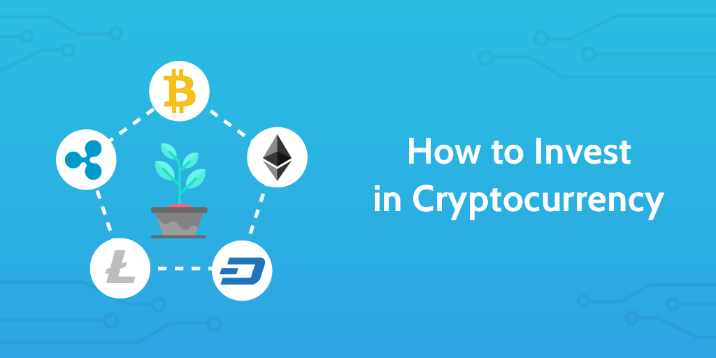 How to invest in cryptocurrency