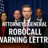 What Are Attorneys General Robocall Warning Letters